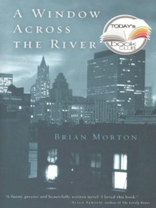Title details for A Window Across the River by Brian Morton - Available